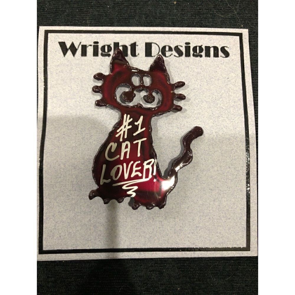 Wright Designs Metal Pin Brooch Handmade #1 Cat Lover Crazy Cat Man Cat Lady